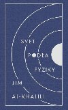Svet poda fyziky (slovensky) - Klimke Ingrid a Reiner, Al-Khalili Jim