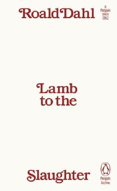 Lamb to the Slaughter - Dahl Roald