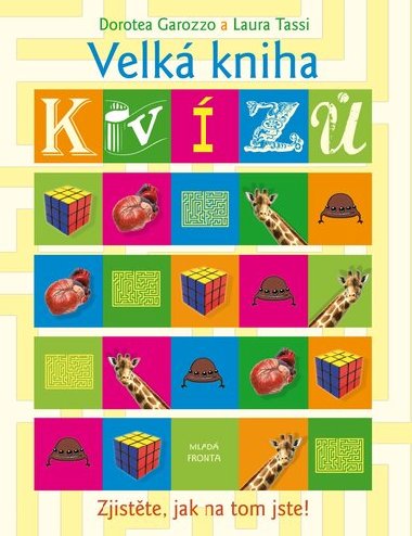 Velk kniha kvz - Dorotea Garazzo; Laura Tassi