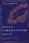 Atlas zabudnutch miest (slovensky) - Elborough Travis