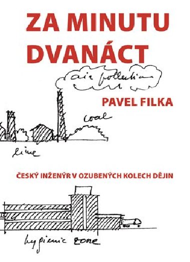 Za minutu dvanct - esk inenr v ozubench kolech djin - Pavel Filka