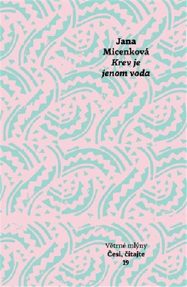 Krev je jenom voda - Jana Micenkov