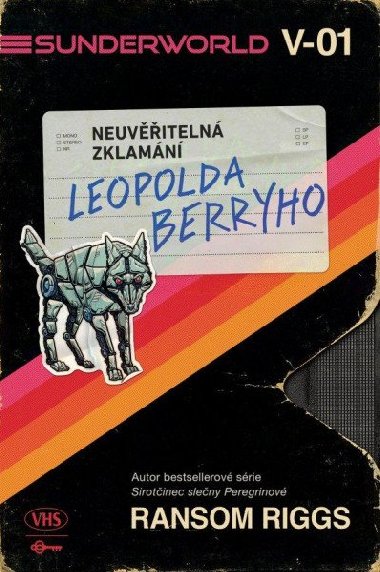 Sunderworld Neuviteln zklamn Leopolda Berryho - Ransom Riggs