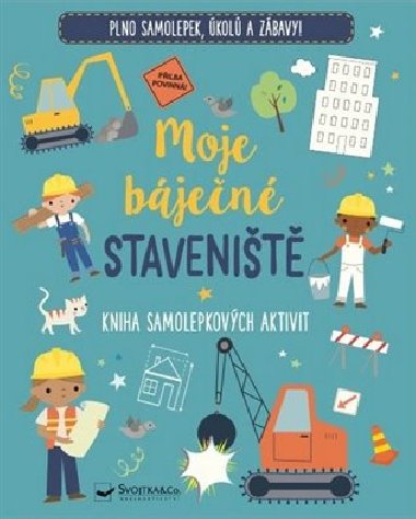 Moje bjen stavenit - Kniha samolepkovch aktivit - neuveden