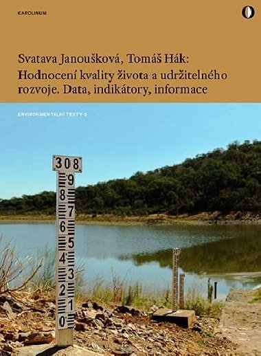 Hodnocení kvality života a udržitelného rozvoje - Tomáš Hák,Svatava Janoušková