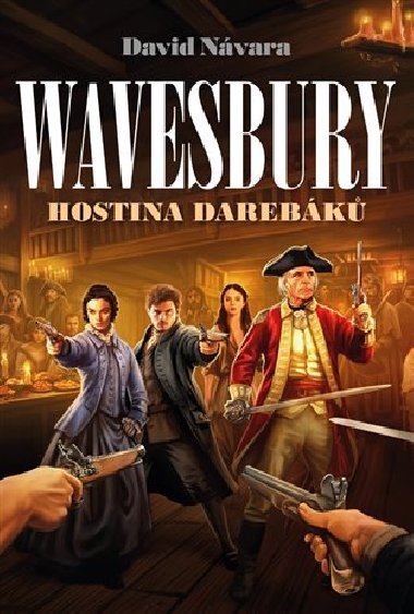 Wavesbury - Hostina darebk - David Nvara