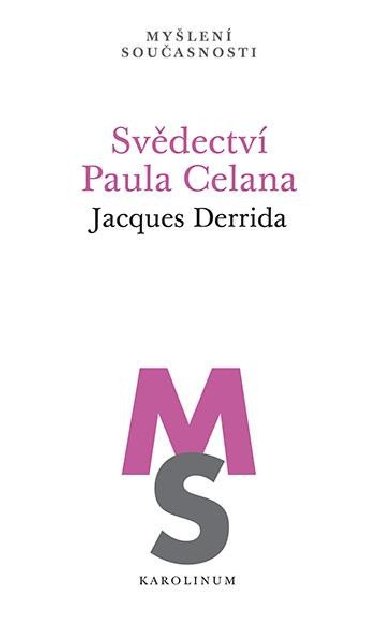 Svědectví Paula Celana - Jacques Derrida