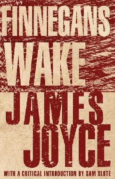 Finnegans Wake - Joyce James