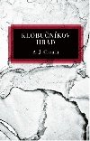 Klobučníkov hrad (slovensky) - Cronin Archibald Joseph