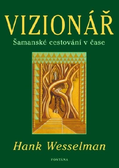 Vizionář - Hank Wesselman