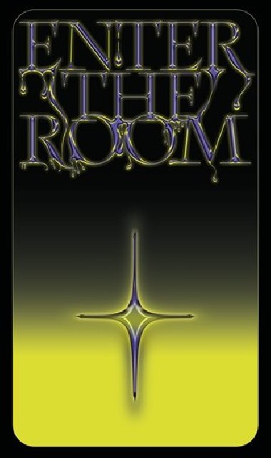 Enter the Room - 