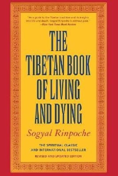 Tibetan Book of Living and Dying - Rinpoche Sogyal