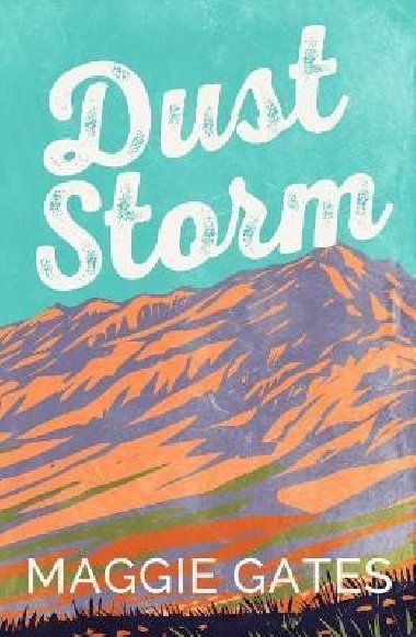 Dust Storm - Gates Maggie