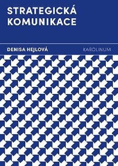 Strategick komunikace - Denisa Hejlov