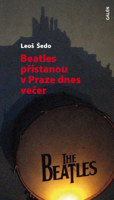 Beatles pistanou v Praze dnes veer - Leo edo 