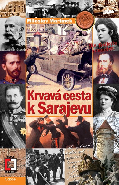 Krvavá cesta k Sarajevu - Miroslav Martínek 