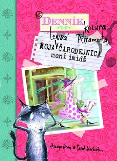 Moja leniv arodejnica men imid - Hiawyn Oram