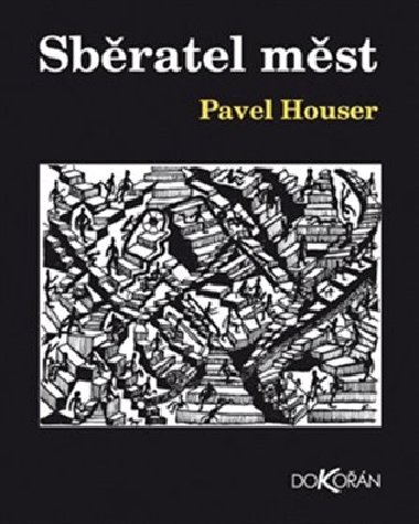 Sbratel mst - Pavel Houser