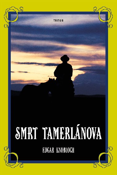 Smrt Tamerlnova - Edgar Knobloch 