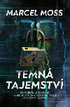 Temn tajemstv - Marcel Moss