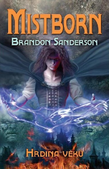 Mistborn: Hrdina vk - Brandon Sanderson 