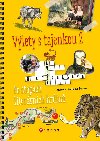 Vlety s tajenkou 2 - Po stopch literrnch hrdin - Lucie Nachtigallov