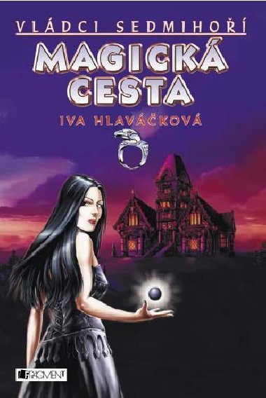 Vldci Sedmiho - Magick cesta - Iva Hlavkov 