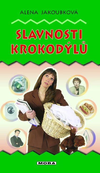 Slavnosti krokodl - Alena Jakoubkov 