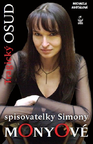 Tragick osud spisovatelky Simony Monyov - Michaela Kolov 