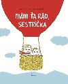 Mm a rd, sestrika - Astrid Desbordes; Pauline Martin