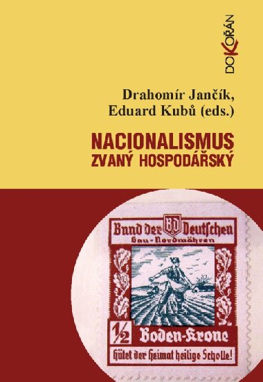Nacionalismus zvan hospodsk - Drahomr Jank , Drahomr Jank Eduard Kub 