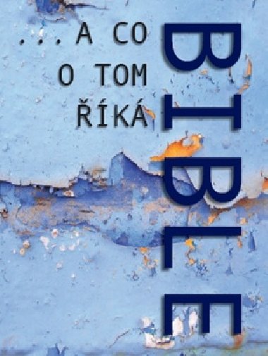 ...a co o tom říká bible - 