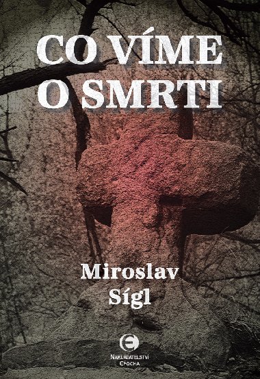 Co vme o smrti - Miroslav Sgl 