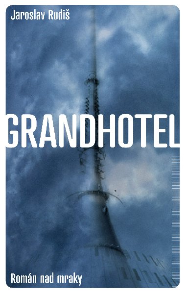 Grandhotel - Jaroslav Rudi 
