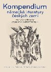 Kompendium nmeck literatury eskch zemch - Peter Becher; Steffen Hhne; Jrg Krappmann