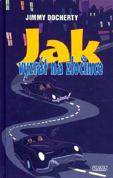 Jak vyzrt na zloince - Jimmy Docherty
