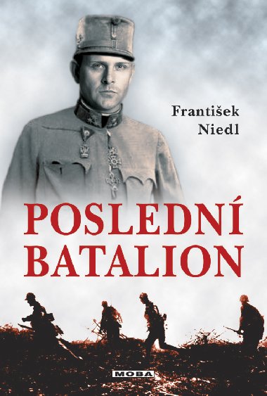 Posledn batalion - Frantiek Niedl 