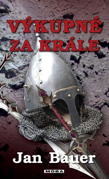 Výkupné za krále - Jan Bauer 