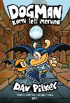 Dogman: Komu let meruna - Dav Pilkey