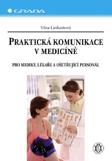 Praktick komunikace v medicn - Vra Linhartov 