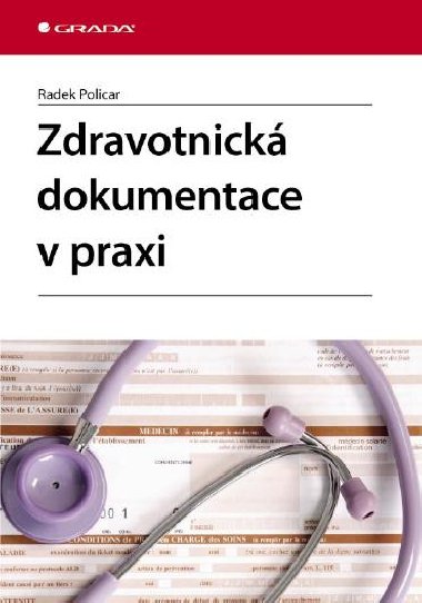 Zdravotnick dokumentace v praxi - Radek Policar 