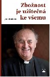 Zbonost je uiten ke vemu - Jan Graubner