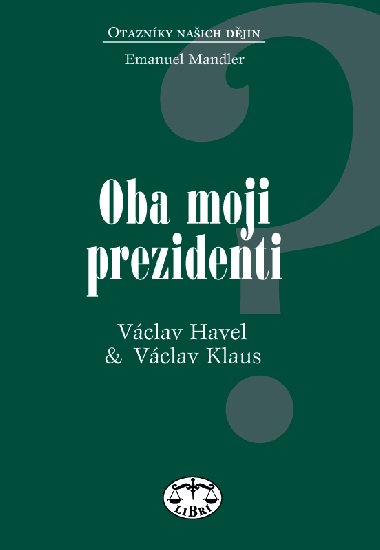 Oba moji prezidenti - Emanuel Mandler 