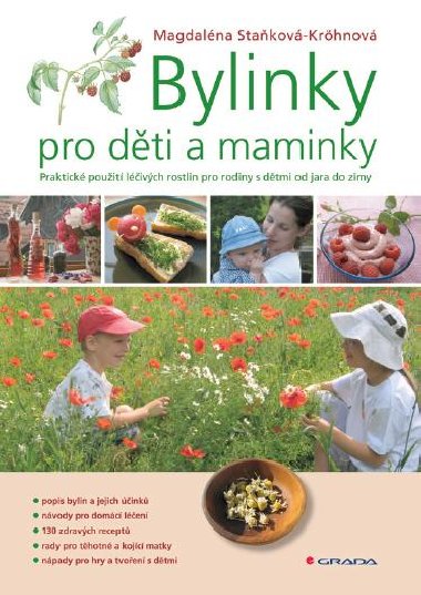 Bylinky pro děti a maminky - Magdaléna Staňková-Kröhnová 
