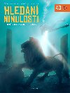 Hledn minulosti - Slavn nlezy a jejich nlezci - tpnka Sekaninov