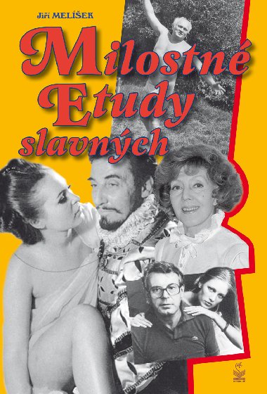Milostn etudy slavnch - Ji Melek 