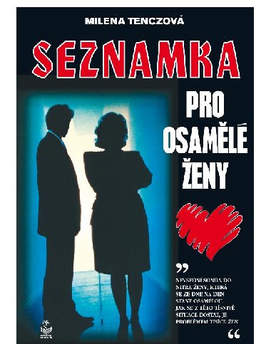Seznamka pro osaml eny - Milena Tenczov 