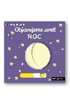 Objavujeme svet! Noc - Nathalie Choux