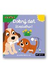 Dobr de, teniatko! - 