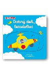 Dobr de, lietadielko! - 